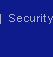 Security
