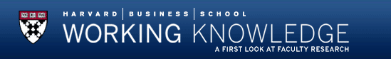 Harvard Business School Working Knowledge: Home