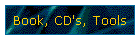 Book, CD's, Tools