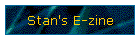 Stan's E-zine