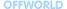 Offworld
