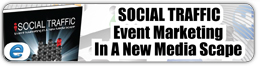 Social Traffic - Event Marketing In A New Media Scape