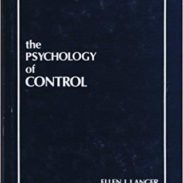 The Psychology of Control - Dr. Ellen Langer