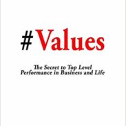 #Values: The Secret to Top-Level Performance in Business and Life - Dr Betty Uribe