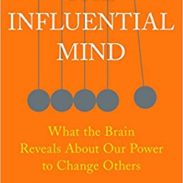 The Influential Mind - Tali Sharot