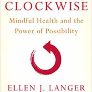 Counterclockwise - Dr. Ellen Langer