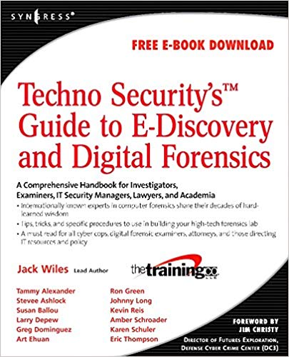 Techno Security’s Guide to E-Discovery and Digital Forensics