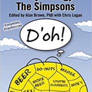 The Psychology of the Simpsons - Alan S. Brown