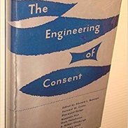 The Engineering of Consent - Edward L. Bernays and Howard Walden Cutler