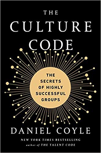 The Culture Code: The Secrets of Highly Successful Groups