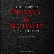 The Complete Privacy and Security Desk Reference - Bazzell & Carroll