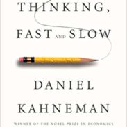 Thinking Fast and Slow - Daniel Kahneman