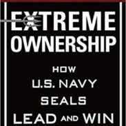 Extreme Ownership: How U.S. Navy SEALs Lead and Win