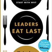 Leaders eat last by Simon Sinek