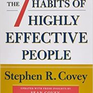 The 7 Habits of Highly Effective People