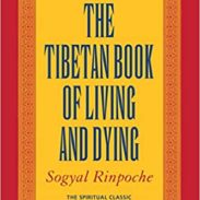 The Tibetan Book of Living and Dying